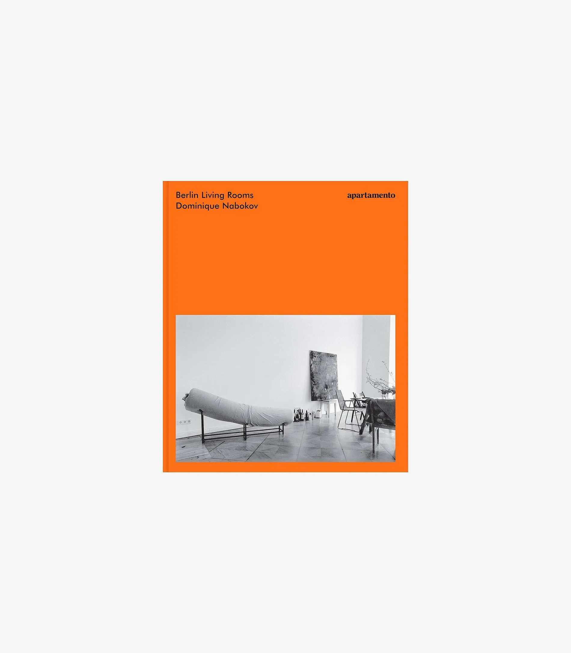 Berlin Living Rooms - Dominique Nabokov (3Rd Edition)