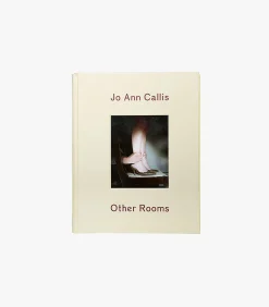 Jo Ann Callis: Other Rooms