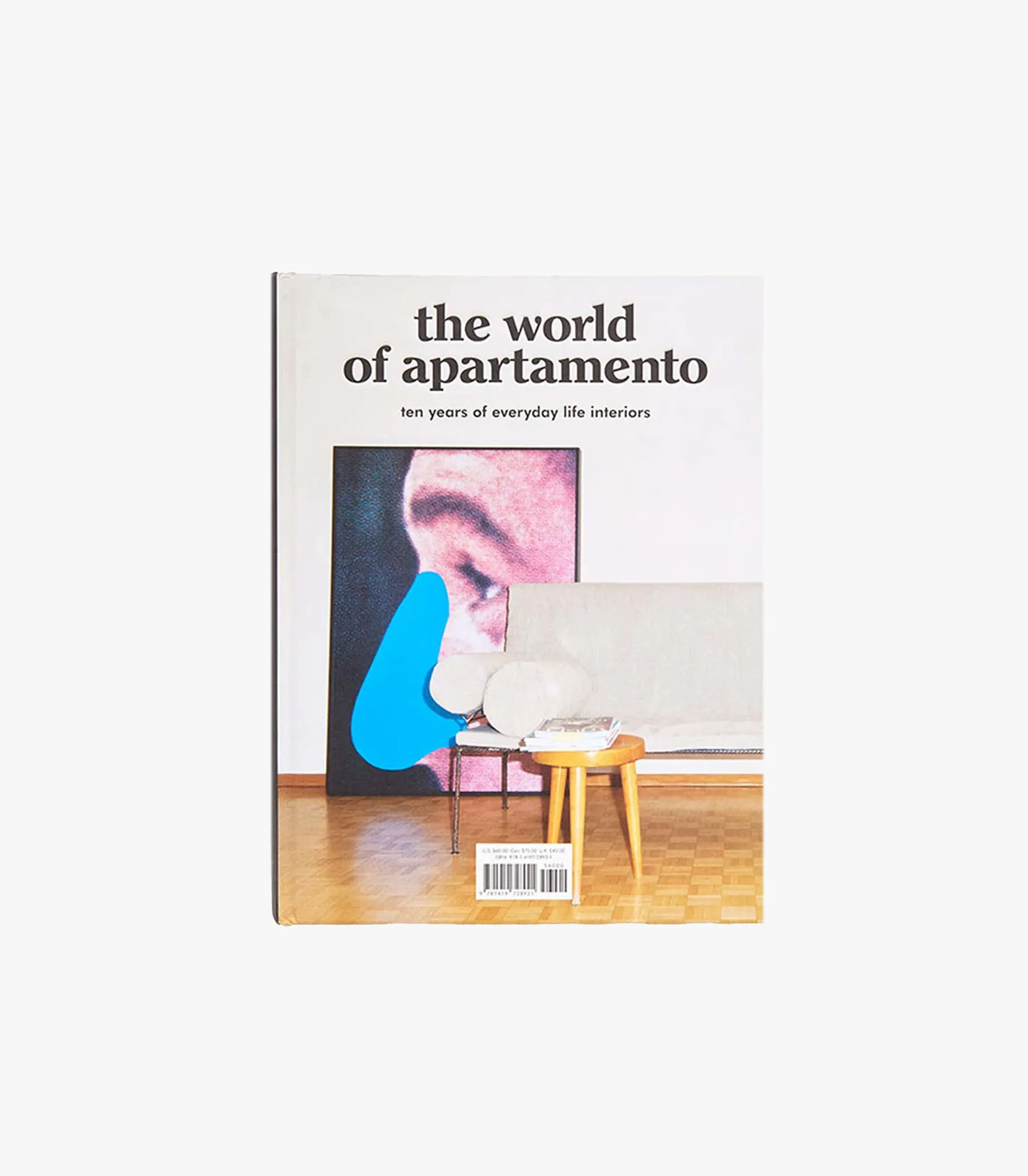The World Of Apartmento: Ten Years Of Everyday Life Interiors
