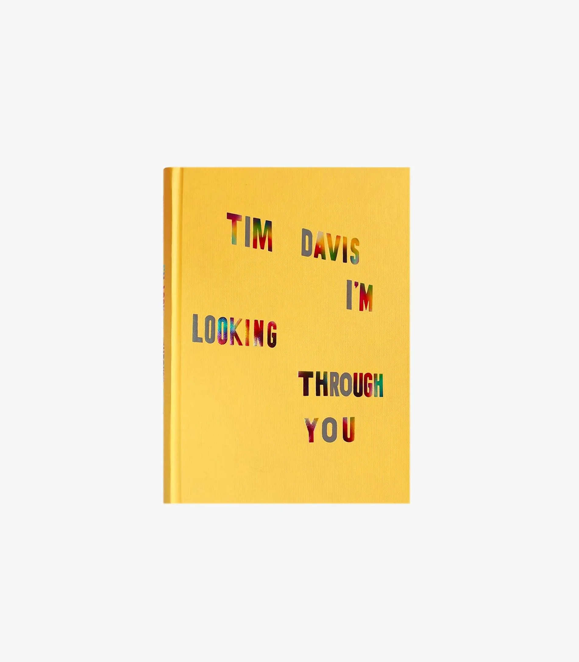 Tim Davis: I'M Looking Through You